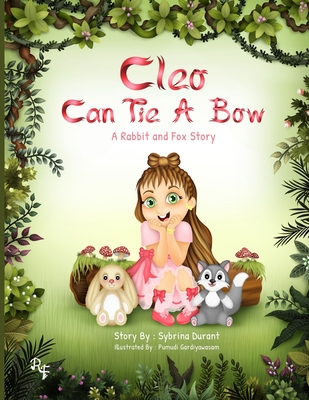 Cleo Can Tie A Bow: A Rabbit and Fox Story 1942740298 Book Cover