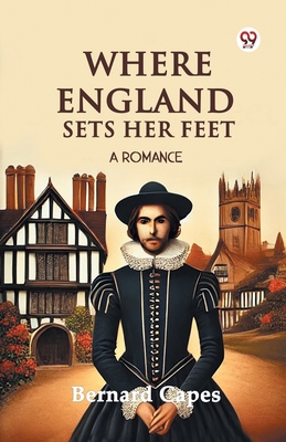 Where England Sets Her Feet A Romance 9370814310 Book Cover