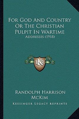 For God And Country Or The Christian Pulpit In ... 1165335271 Book Cover