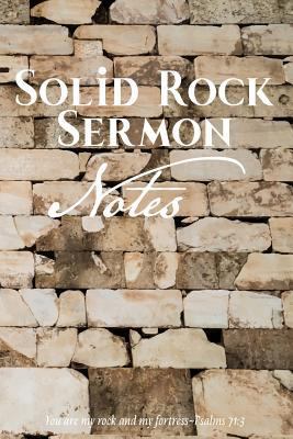 Solid Rock Sermon Notes: You Are My Rock and My... 1798672898 Book Cover
