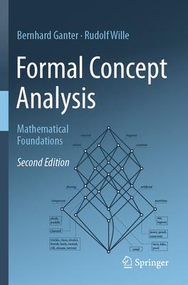 Formal Concept Analysis: Mathematical Foundations 3031634241 Book Cover