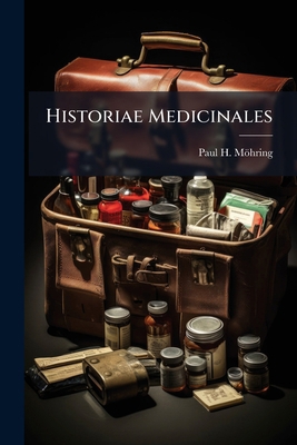 Historiae Medicinales [Latin] 1179922247 Book Cover