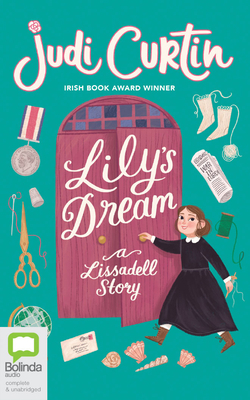 Lily's Dream: A Lissadell Story 1867582899 Book Cover