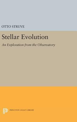 Stellar Evolution: An Exploration from the Obse... 0691653402 Book Cover