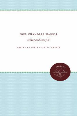 Joel Chandler Harris: Editor and Essayist 0807801070 Book Cover