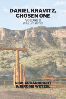 Daniel Kravitz, Chosen One Volume 3 Script Book B09NR73NWM Book Cover