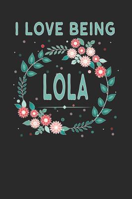 I Love Being Lola: Lovely Floral Design - Makes... 1792643586 Book Cover