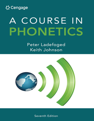 A Course in Phonetics 1285463404 Book Cover