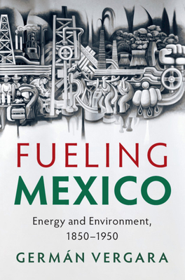 Fueling Mexico 1108831273 Book Cover