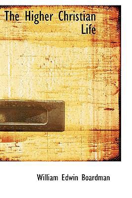 The Higher Christian Life 055969878X Book Cover