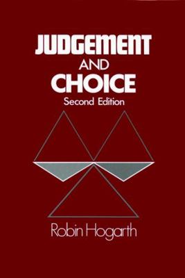 Judgment and Choice: The Psychology of Decision 0471914797 Book Cover