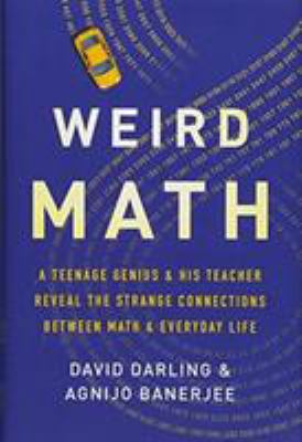 Weird Math: A Teenage Genius and His Teacher Re... 1541644786 Book Cover