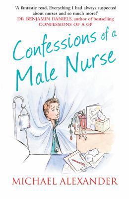 Confessions Of A Male Nurse 1444819089 Book Cover