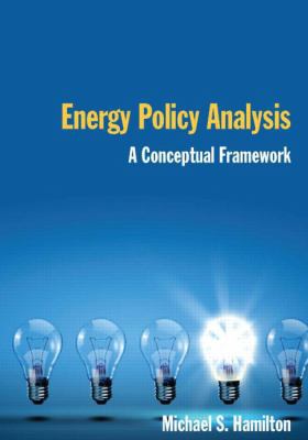 Energy Policy Analysis: A Conceptual Framework:... 0765623811 Book Cover