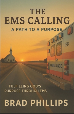 The EMS Calling: A Path to a Purpose B0FKZGCNP1 Book Cover