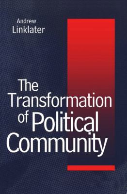 Transformation of Political Community: Ethical ... 0745613365 Book Cover