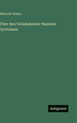 Uber den Vedakalender Namens Jyotisham [German] 3388488290 Book Cover