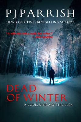 Dead Of Winter: A Louis Kincaid Thriller 1732086702 Book Cover