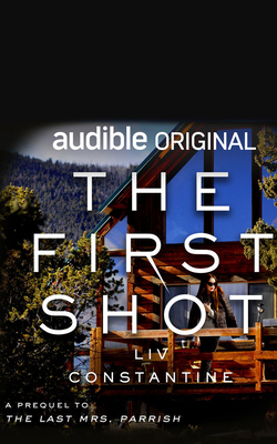 The First Shot: A Prequel 1713639106 Book Cover