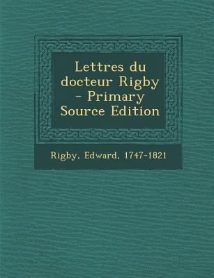 Lettres du docteur Rigby [French] 1293354791 Book Cover
