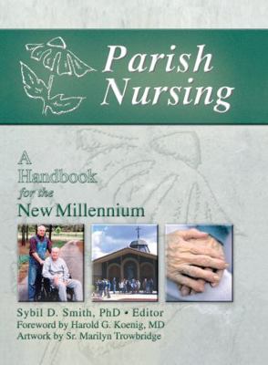 Parish Nursing: A Handbook for the New Millennium 0789018179 Book Cover