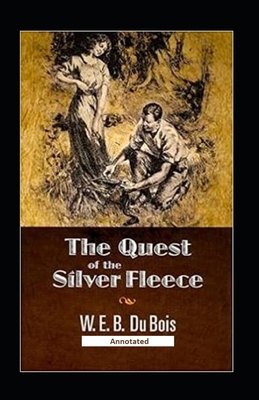 Paperback The Quest of the Silver Fleece (Annotated) Book