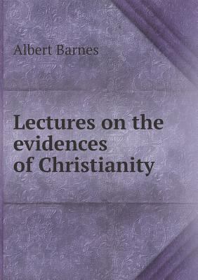 Lectures on the evidences of Christianity 5519010137 Book Cover