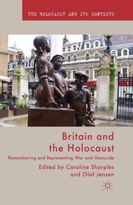 Britain and the Holocaust: Remembering and Repr... 1349468568 Book Cover