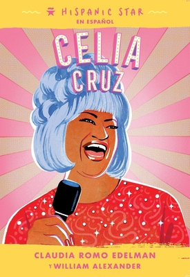 Hispanic Star en español: Celia Cruz 1250911311 Book Cover