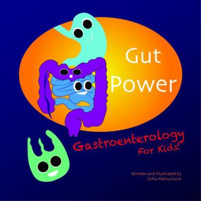 Paperback Gut Power : Gastroenterology for Kids! Book