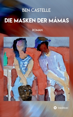 Die Masken der Mámas [German] 3347396464 Book Cover