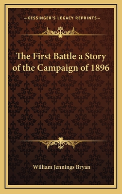 The First Battle a Story of the Campaign of 1896 1163320439 Book Cover