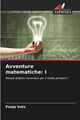 Avventure matematiche: I [Italian] 620769631X Book Cover