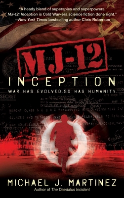 Mj-12: Inception: A Majestic-12 Thriller 1597808997 Book Cover
