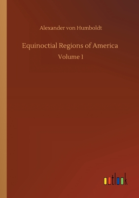 Equinoctial Regions of America 3734088968 Book Cover