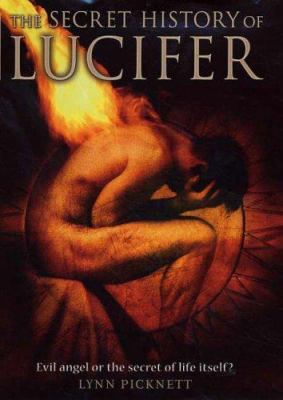 The Secret History of Lucifer: The Ancient Path... 1841199389 Book Cover