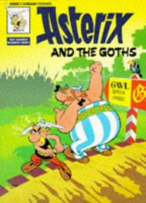 Asterix and the Goths (Classic Asterix Paperbacks) 0340202955 Book Cover