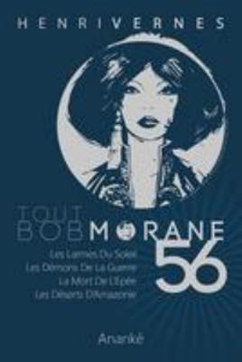 Tout Bob Morane/56 [French] 1544655703 Book Cover