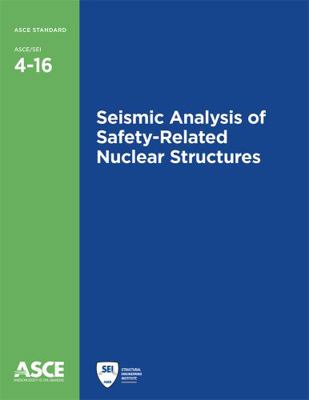 Seismic Analysis of Safety-Related Nuclear Stru... 0784413932 Book Cover