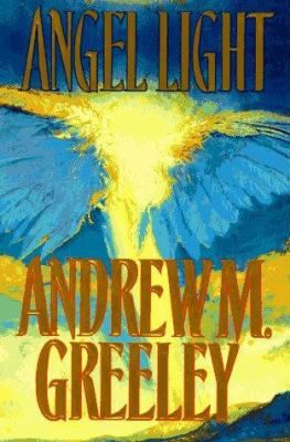 Angel Light: An Old-Fashioned Love Story 0312860803 Book Cover