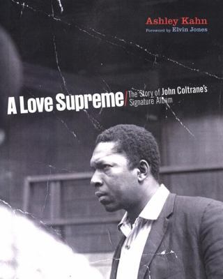 A Love Supreme: The Making of John Coltrane's M... 0670031364 Book Cover