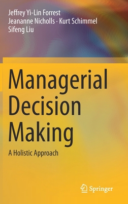 Managerial Decision Making: A Holistic Approach 3030280632 Book Cover