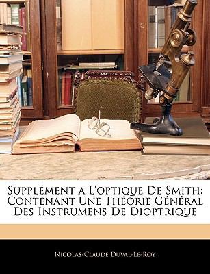 Supplément a L'optique De Smith: Contenant Une ... [French] 1144430380 Book Cover