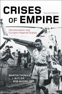 Crises of Empire: Decolonization and Europe's I... 1472526422 Book Cover