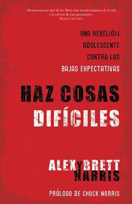 Haz Cosas Dificiles = Do Hard Things [Spanish] 0789920212 Book Cover