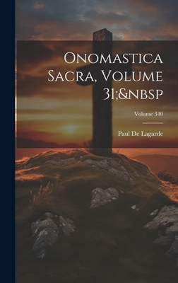 Onomastica Sacra, Volume 31; Volume 340 [Latin] 1020298200 Book Cover