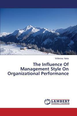 The Influence of Management Style on Organizati... 3659590886 Book Cover