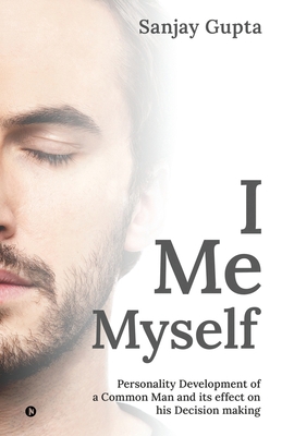 I Me Myself: Personality Development of a Commo... 163904597X Book Cover