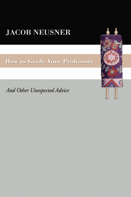 How To Grade Your Professors 1597525073 Book Cover