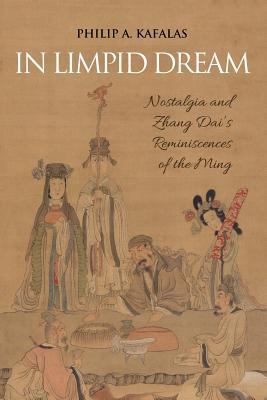 In Limpid Dream: Nostalgia and Zhang Dai's Remi... 1788690095 Book Cover